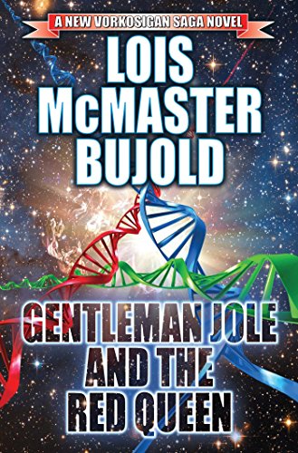 GENTLEMAN JOLE AND THE RED QUEEN: 17 (Vorkosigan Saga)