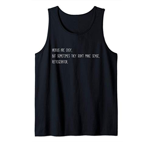 Haikus Son Fáciles Haiku Poesía Divertida Poemas Japoneses Camiseta sin Mangas