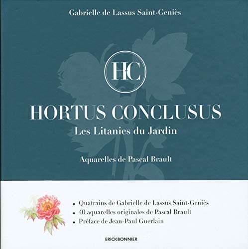 Hortus Conclusus : Les litanies du jardin