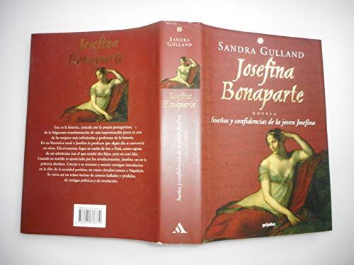 Josefina bonaparte (I) - sueños y confidencias de la joven Josefina