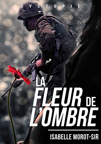 La fleur de l'ombre (French Edition)