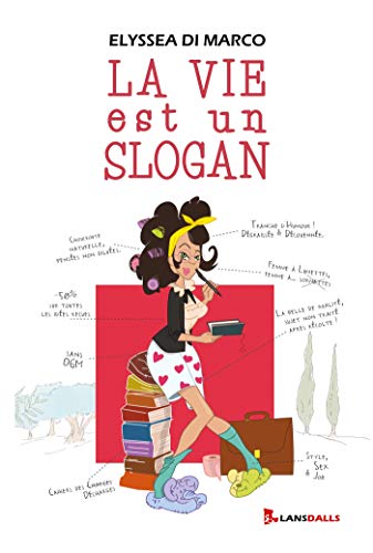 La vie est un slogan (French Edition)