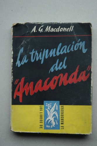Macdonell, A. G. - La Tripulación Del Anaconda / Por A. G. Macdonell ; Traducción Del Inglés Por Pedro Fraga De Porto
