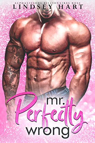 Mr. Perfectly Wrong (Alphalicious Billionaires Boss Book 5) (English Edition)