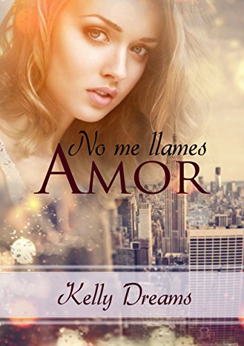 No me llames Amor (Club Erotic Memories nº 1)