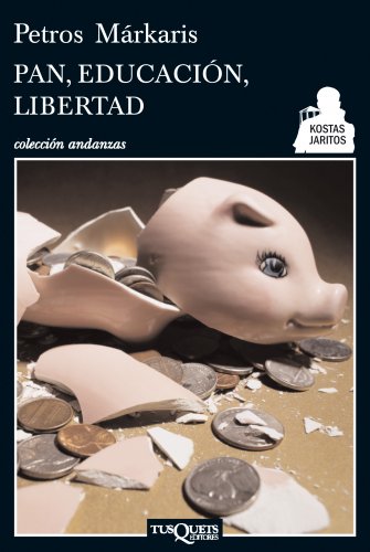 Pan, educación, libertad (Detective Kostas Jaritos nº 1)