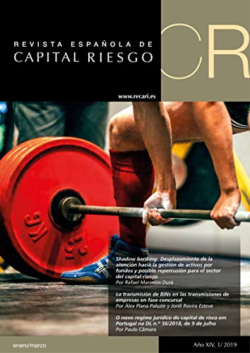 Revista Española de Capital Riesgo (RECARI): Spanish Journal of Private Equity & Venture Capital (2019 nº 1)