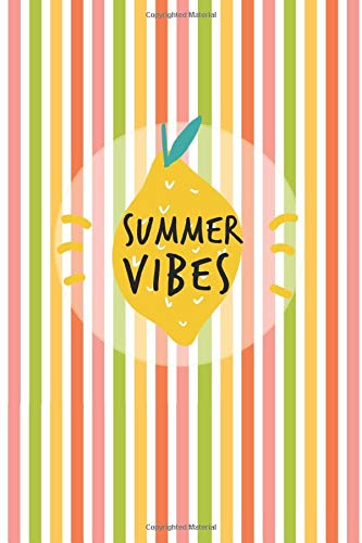 Summer Vibes: Summertime colorful and fun Notebook, Blank Lined Journal.