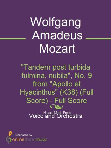Tandem post turbida fulmina, nubila, No. 9 from "Apollo et Hyacinthus" (K38) (Full Score) (English Edition)