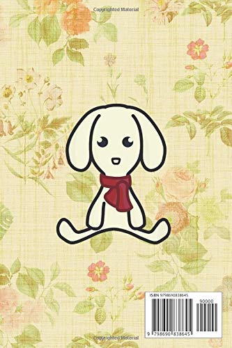 The Cutest Pup Journal: The Cutest Pup Journal Perfect Puppy Lover Gift For Girl. Cute Notebook for Dog Lover. Gift it to your Sister, Daughter, ... 120 Pages Decorated College Ruled Notebook