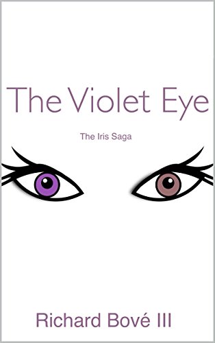 The Violet Eye (The Iris Saga Book 1) (English Edition)