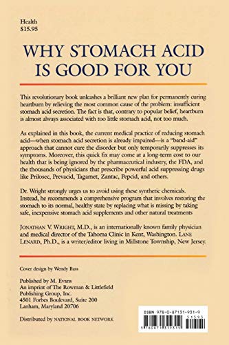 Why Stomach Acid Is Good for You: Natural Relief from Heartburn, Indigestion, Reflux and GERD