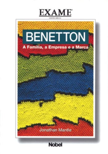A Benetton. A Familia Empresa E A Marca (Em Portuguese do Brasil)