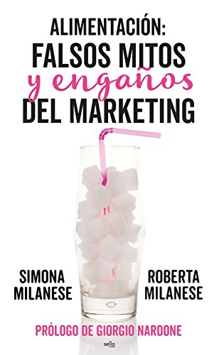 Alimentación: Falsos mitos y engaños del marketing