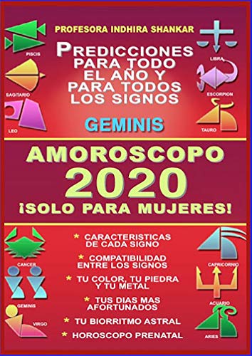 AMOROSCOPO 2020 - GEMINIS 2020 - ¡SOLO PARA MUJERES!: COMPATIBILIDAD ASTRAL 2020 - HOROSCOPO PRENATAL - BIORRITMO ENERGETICO - DIAS FAVORABLES - AMOR EN ... ASTRAL - PROFESORA INDHIRA SHANKAR nº 1)