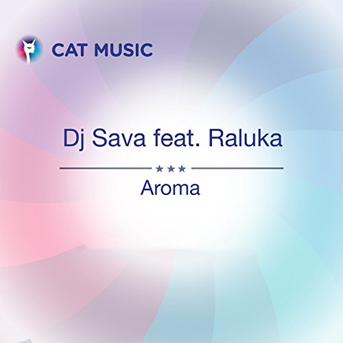 Aroma (feat. Raluka, Connect-R) [English Version]
