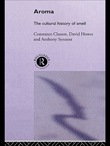 Aroma: The Cultural History of Smell (English Edition)
