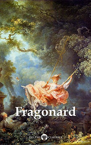 Delphi Complete Works of Jean-Honoré Fragonard (Illustrated) (Delphi Masters of Art Book 46) (English Edition)