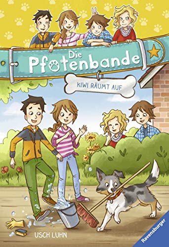 Die Pfotenbande, Band 7: Kiwi räumt auf (German Edition)