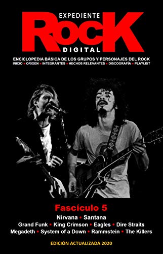 EXPEDIENTE ROCK • FASCÍCULO 5: ENCICLOPEDIA BÁSICA DE LOS GRUPOS Y PERSONAJES DEL ROCK