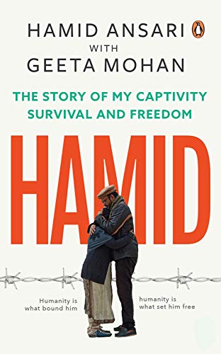 Hamid: The Story of My Captivity, Survival and Freedom (English Edition)