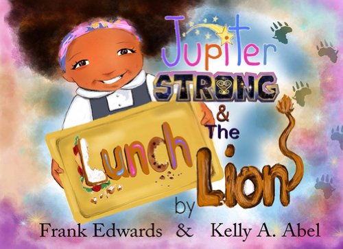 Jupiter Strong and the Lunch Lion (English Edition)