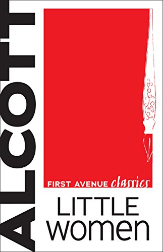 Little Women (First Avenue Classics ™) (English Edition)