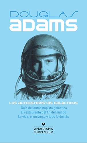 Los autoestopistas galácticos: Guía del autoestopista galáctico, El restaurante del fin del mundo, La vida, el universo y todo lo demás (Compendium nº 9)