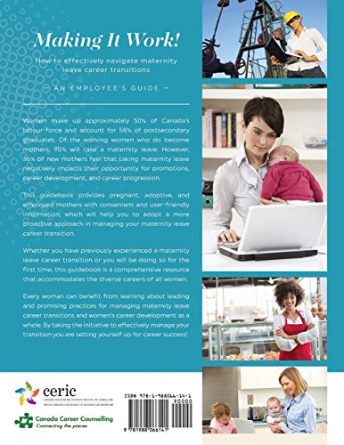 Making It Work! How to Effectively Navigate Maternity Leave Career Transitions: : An Employee's Guide
