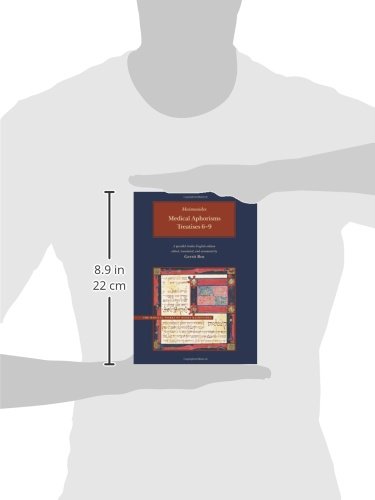 Medical Aphorisms: Treatises 6-9 (Medical Works of Moses Maimonides (CHUP))