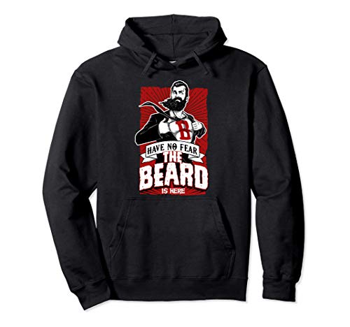 No tengas miedo, la barba está aquí, sé Sudadera con Capucha