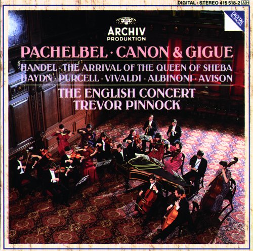 Pachelbel: Canon & Gigue / Handel: The Arrival of the Queen of Sheba