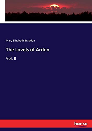 The Lovels of Arden: Vol. II