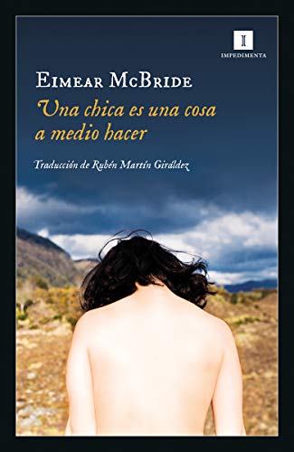 Una chica es una cosa a medio hacer: 216 (Impedimenta)