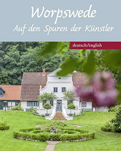Worpswede: Auf den Spuren der Künstler