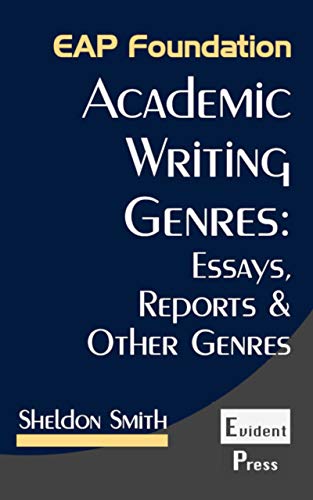 Academic Writing Genres: Essays, Reports & Other Genres (EAP Foundation Book 2) (English Edition)