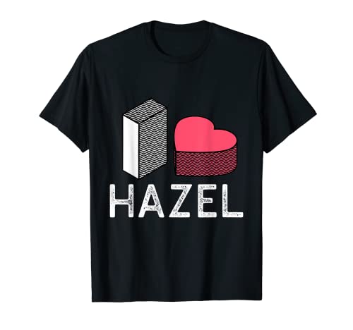 Amo Hazel Nombre Personalizado Hazel Camiseta