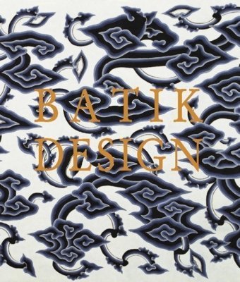 Batik design. Ediz. inglese (Fashion books)