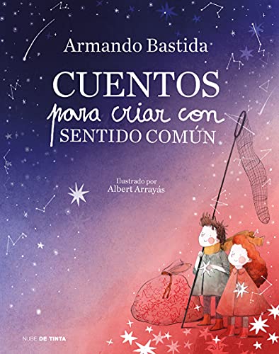 Cuentos para criar con sentido común (Nube de Tinta)