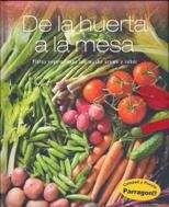 De la Huerta a la Mesa - platos vegetarianos con mucho aroma y sabor