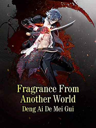 Fragrance From Another World: Volume 3 (English Edition)