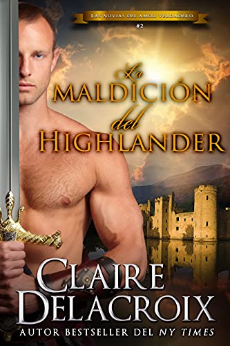 La maldición del Highlander (Las novias del amor verdadero nº 2)