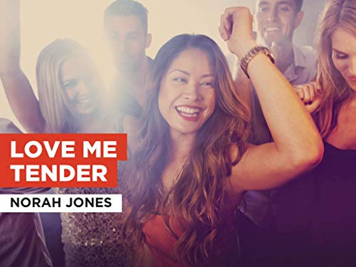 Love Me Tender al estilo de Norah Jones