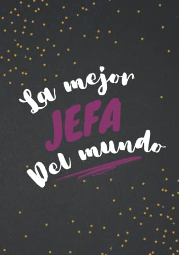 Regalo jefa - Cuaderno de notas: Regalo divertido adecuado para la mejor jefa en cumpleaños despedida navidad o amigo invisible. Libreta original para regalar a la jefa de trabajo o directora Español