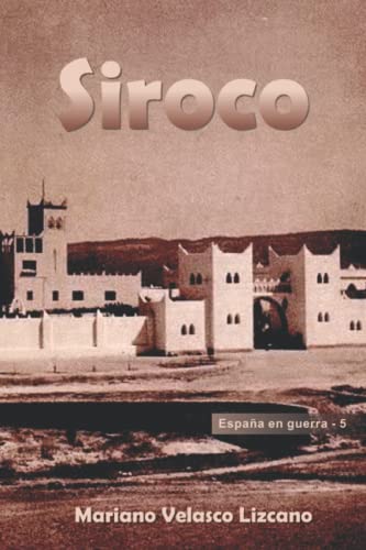 SIROCO: 5 (ESPAÑA EN GUERA)