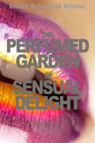 The Perfumed Garden of Sensual Delight