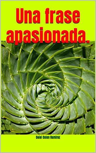 Una frase apasionada.