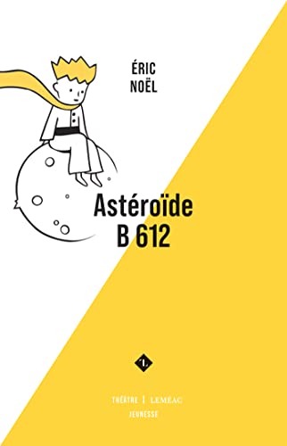 Astéroïde B 612 (French Edition)