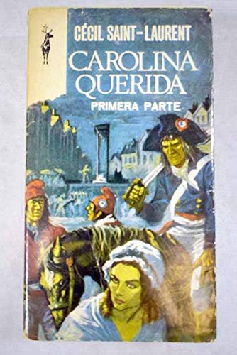 Carolina querida. Primera parte