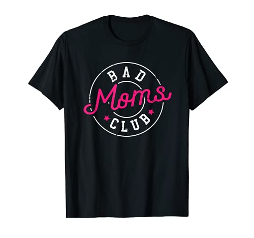 Clubes de Madres Malas Nueva Mamá Madre Hustler Mujer Camiseta